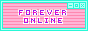 Blue border, pink static, text that says 'Forever Online' in pink and purple static.